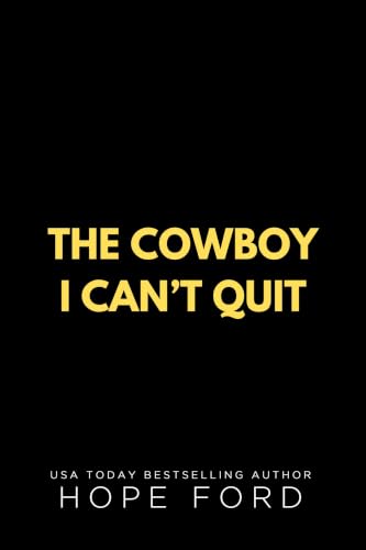The Cowboy I Can't Quit book cover