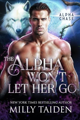 The Alpha Won't Let Her Go book cover