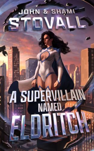 A Supervillain Named Eldritch book cover