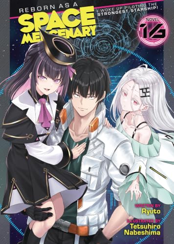 I Woke Up Piloting the Strongest Starship!Vol. 16 book cover