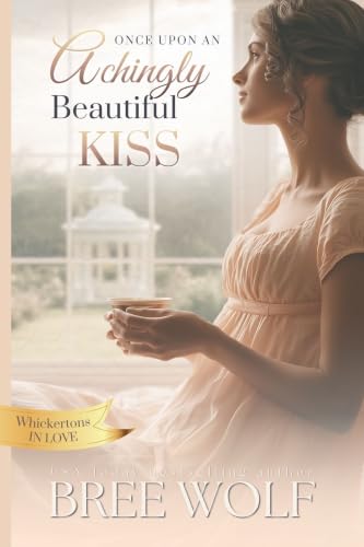 Once Upon an Achingly Beautiful Kiss book cover