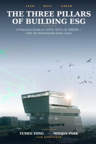 빌딩 ESG의 세 기둥 — LEED·WELL·GRESB 실무 가이드