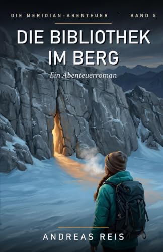 Cover: Die Bibliothek im Berg