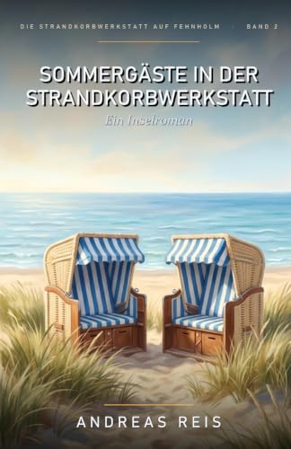 Cover: Sommergäste in der Strandkorbwerkstatt