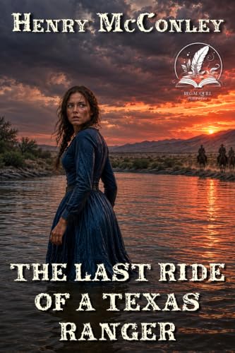 The Last Ride of a Texas Ranger book cover