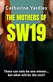 The Mothers of SW19