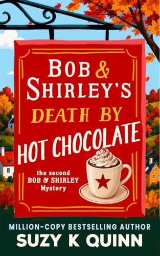 Bob and Shirley's Death by Hot Chocolate book cover
