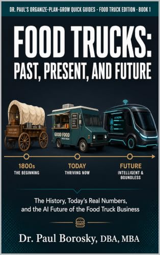 Food Trucks: Past, Present, and Future