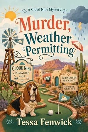 Murder, Weather Permitting