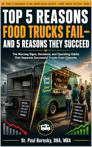 Top 5 Reasons Food Trucks Fail — and 5 Reasons They Succeed