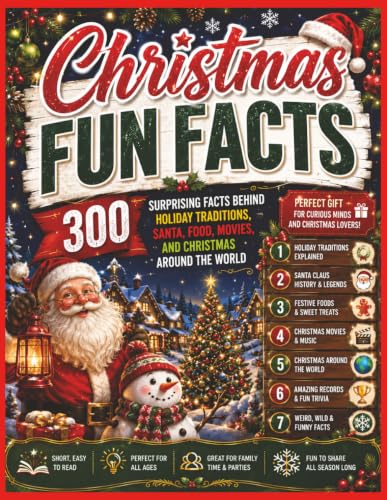 Christmas Fun Facts: 300 Surprising Facts Behind Holiday Traditions, Santa,...
