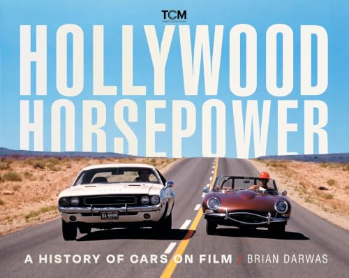 Hollywood Horsepower: A History of Cars on Film book cover
