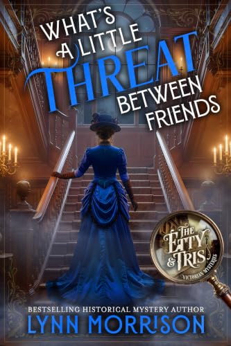 What's A Little Threat Between Friends book cover