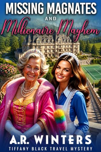 Missing Magnates and Millionaire Mayhem book cover