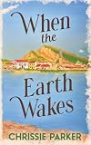 When The Earth Wakes