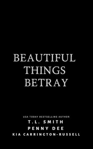 Beautiful Things Betray book cover