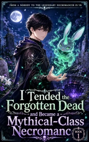 From a Nobody to The Legendary Necromancer in VR — Book 1 cover