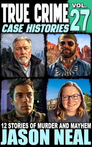 True Crime Case Histories - Volume 27 book cover