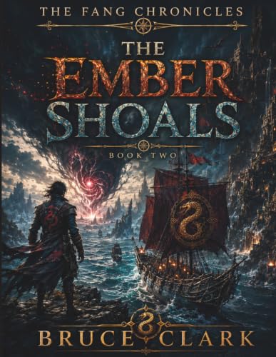 Cover of The Ember Shoals: The Fang Chronicles Book 2