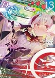 Destiny Unchain Online ~吸血鬼少女となって、やがて『赤の魔王』と呼ばれるようになりました~(13) (マガジンポケットコミックス)
