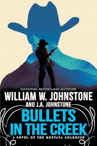 Bullets in the Creek of the Montana Gold Rush book cover