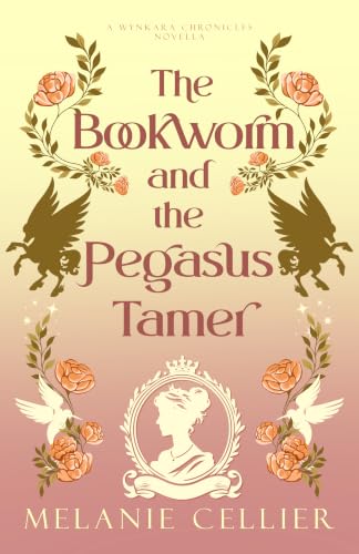 The Bookworm and the Pegasus Tamer book cover