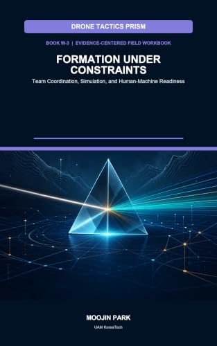 Cover of FORMATION UNDER CONSTRAINTS — Team Coordination and Simulation