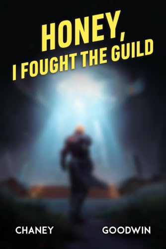 Honey, I Fought the Guild book cover