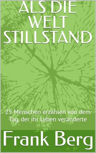 Buchcover: ALS DIE WELT STILLSTAND