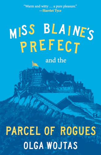 Miss Blaine’s Prefect and the Parcel of Rogues book cover