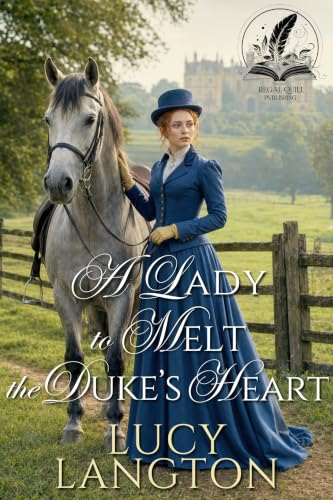 A Lady to Melt the Duke's Heart book cover