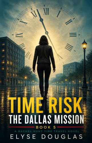 Time Risk 5: The Dallas Mission book cover
