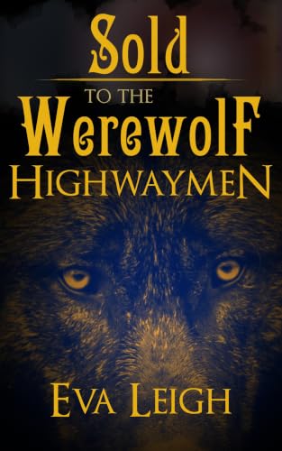 Sold to the Werewolf Highwaymen book cover
