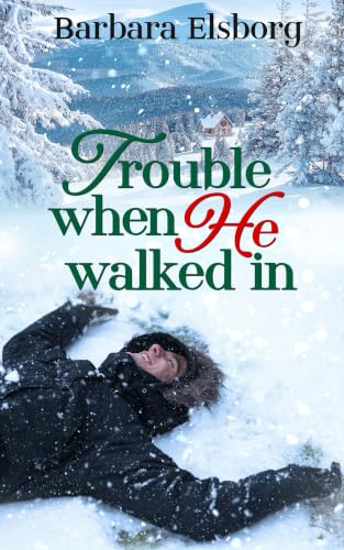 Trouble When He Walked In book cover
