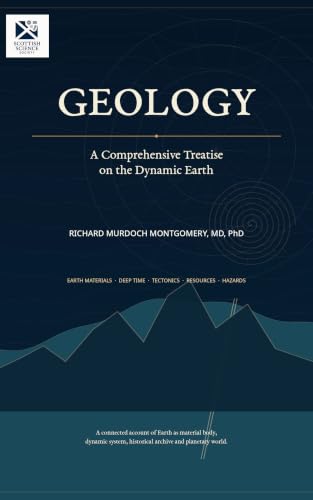 Cover of GEOLOGY: A Comprehensive Treatise on the Dynamic Earth (The Scottish Science Companion Books) by Richard Murdoch Montgomery