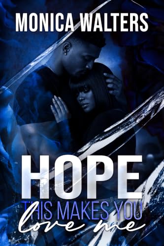 Hope This Makes You Love Me book cover