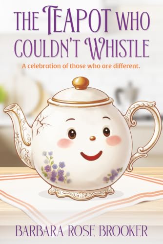 The Teapot Who Couldn't Whistle