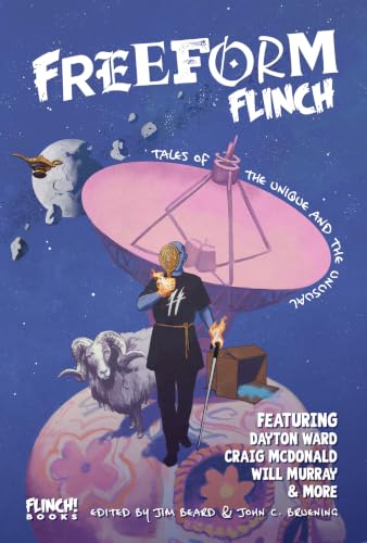 Freeform Flinch: Tales of the Unique and the Unusual book cover