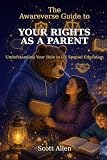 The Awareverse Guide to Your Rights as a Parent: Understanding Your Role in US Special Education