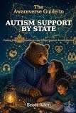 The Awareverse Guide to Autism Support by State: Finding Education, Healthcare and Family Support Across America