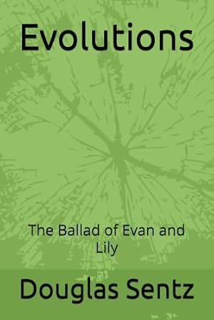 Evolutions: The Ballad of Evan and Lily