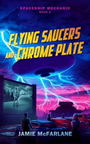 Flying Saucers and Chrome Plate book cover