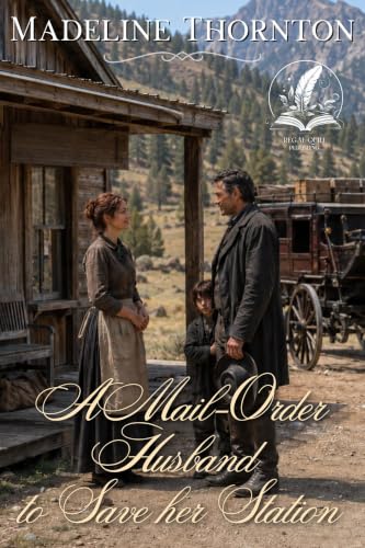A Mail-Order Husband to Save her Station book cover