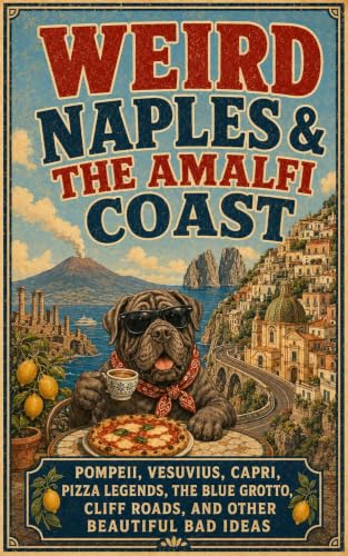 WEIRD NAPLES & THE AMALFI COAST cover
