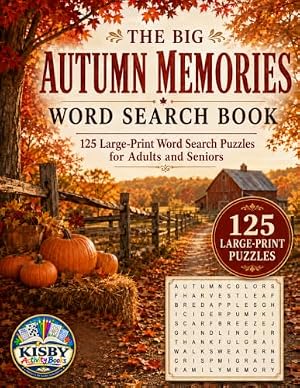 The Big Autumn Memories Word Search Book: 125 Relaxing Large-Print Puzzles for Adults & Seniors