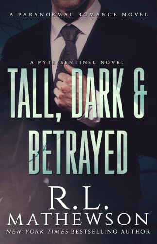Tall, Dark & Betrayed book cover
