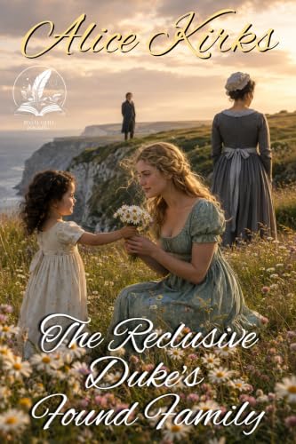 The Reclusive Duke's Found Family book cover