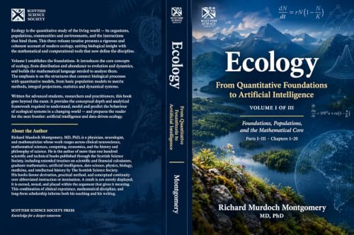 Cover of Ecology: From Quantitative Foundations to Artificial Intelligence VOLUME I of III (The Scottish Science Companion Books) by Richard Murdoch Montgomery