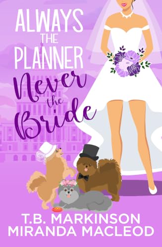 Always the Planner, Never the Bride book cover