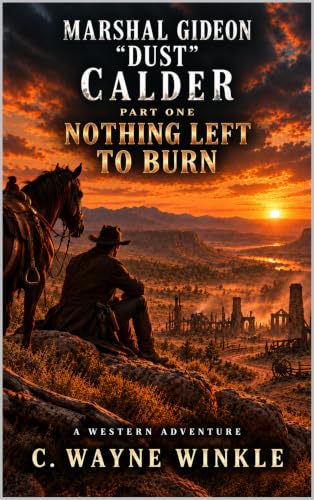 Nothing Left To Burn: Part One book cover